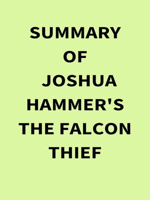 cover image of Summary of Joshua Hammer's the Falcon Thief